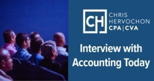 Accounting Today Interviews Chris Hervochon