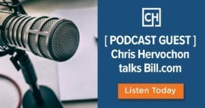 Chris Hervochon talks Bill.com best practices in guest podcast