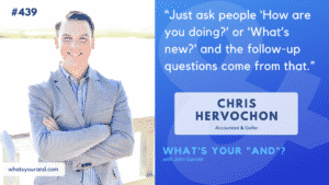 Chris Hervochon What's Your And podcast